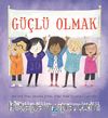 Güçlü Olmak
