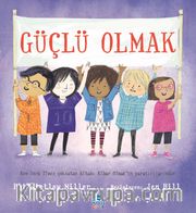 Güçlü Olmak
