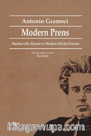 Modern Prens <br /> Machiavelli, Siyaset ve Modern Devlet Üzerine