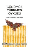 Günümüz Türkmen Öyküsü