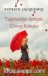 Yağmurdan Sonraki Çimen Kokusu