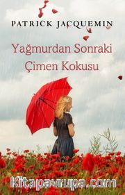 Yağmurdan Sonraki Çimen Kokusu
