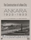 Bir Şehir Kurmak: Ankara 1923-1933
