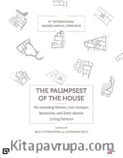 The Palimpsest Of The House (Konut Palimpsesti)