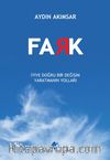 Fark & İyiye Doğru Bir Değişim Yaratmanın Yolları