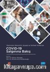 Toplumsal, Ekonomik, Siyasal ve Tarihsel Yönleriyle COVID-19 Salgınına Bakış
