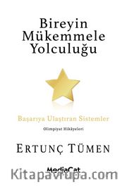 Bireyin Mükemmele Yolculuğu