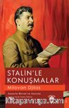 Stalin’le Konuşmalar