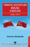 Türkiye-Sovyetler Birliği İlişkileri (1964–1971)