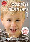 Çocuk Neyi Neden Yapar?