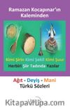 Ağıt - Deyiş - Mani Türkü Sözleri