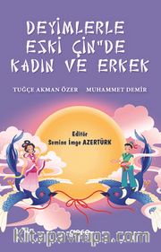 Deyimlerle Eski Çin’de Kadın ve Erkek
