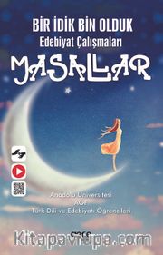 Bir İdik Bin Oduk Edebiyat Çalışmaları Masallar