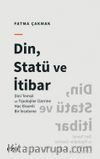 Din, Statü ve İtibar (Dini Temsil ve Tipolojiler Üzerine Hac Eksenli Bir İnceleme)
