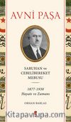 Saruhan ve Cebelibereket Mebusu 1877-1930 Hayatı Ve Zamanı