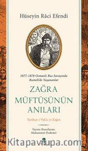 Zağra Müftüsünün Anıları <br /> Tarihçe-i Vak’a-yı Zağra