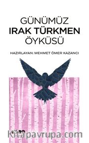 Günümüz Irak Türkmen Öyküsü