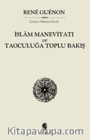 İslam Maneviyatı ve Taoculuğa Toplubakış