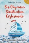 Bir Okyanus Biriktirdim Gözlerimde