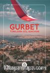 Gurbet & Türklerin Göç Serüveni
