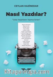 Nasıl Yazdılar?