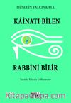 Kainatı Bilen Rabbini Bilir