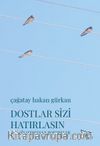 Dostlar Sizi Hatırlasın & Edebiyatımızdan Portreler