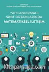 Yapılandırmacı Sınıf Ortamlarında Matematiksel İletişim