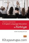 Methods - Approaches in English Language Education in Türkiye