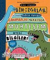 Dinozorlar ve Diğer Tarih Öncesi Canavarlar Hakkında Muhteşem Ötesi Bilgiler!