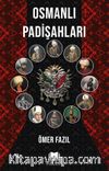Osmanlı Padişahları
