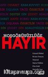 Hoşgörüsüzlüğe Hayır