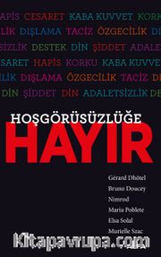 Hoşgörüsüzlüğe Hayır