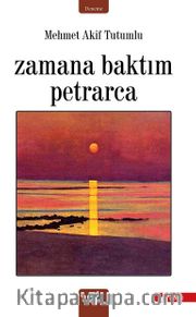 Zamana Bıraktım Petrarca