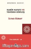 Kabir Hayatı ve Yeniden Diriliş