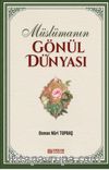 Müslümanın Gönül Dünyası