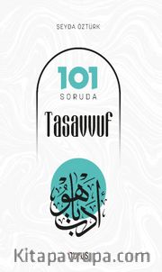 101 Soruda Tasavvuf