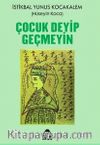 Çocuk Deyip Geçmeyin