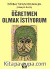 Öğretmen Olmak İstiyorum