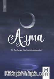 Ayna <br /> Bir Cumhuriyet Öğretmeninin Aynasından