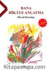 Bana Hikaye Anlatma