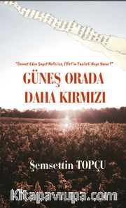 Güneş Orada Daha Kırmızı