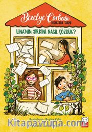 Bezelye Çorbası Dedektiflik Takımı / Lina’nın Sırrını Nasıl Çözdük?
