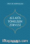 Allah’a Yönelişin Zirvesi