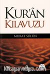 Kur'an Kılavuzu - Mutlak Gerçeğin Sesi