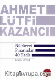 Nübüvvet Pınarından Kırk Hadis