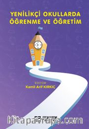 Yenilikçi Okullarda Öğrenme ve Öğretim