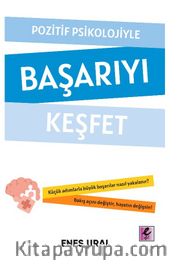 Pozitif Psikolojiyle Başarıyı Keşfet