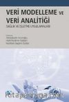 Veri Modelleme ve Analitiği: Sağlık ve İşletme Uygulamaları