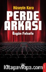 Perde Arkası <br /> Özgün Felsefe